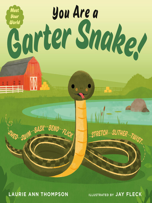 Title details for You Are a Garter Snake! by Laurie Ann Thompson - Wait list